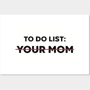 To Do List Your Mom Funny Posters and Art